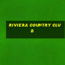 riviera country club