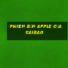 Phiên bản Apple của Caibao