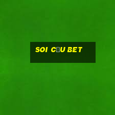 soi cầu bet