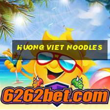 huong viet noodles