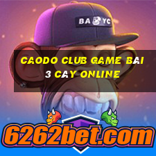 Caodo Club Game Bài 3 Cây Online