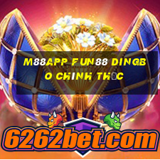 M88app Fun88 Dingbo chính thức