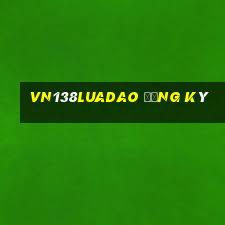 vn138luadao đăng ký