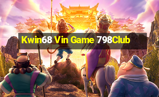 Kwin68 Vin Game 798Club