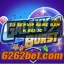 Tải Benvip Game Danh Bai 3C