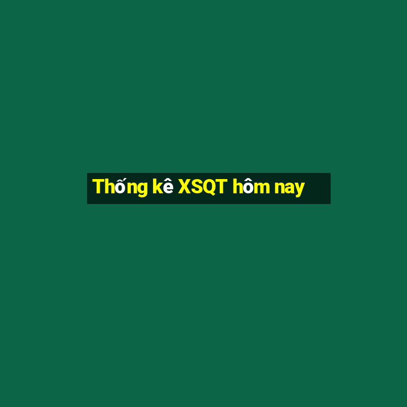 Thống kê XSQT hôm nay