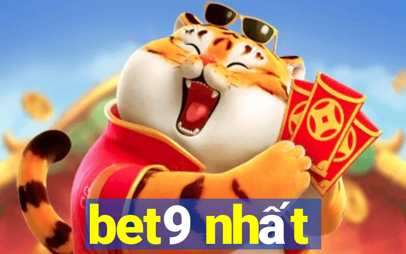 bet9 nhất