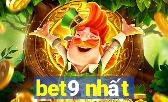 bet9 nhất