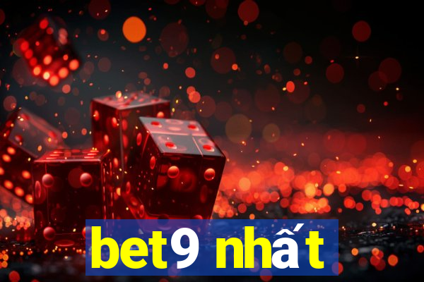 bet9 nhất