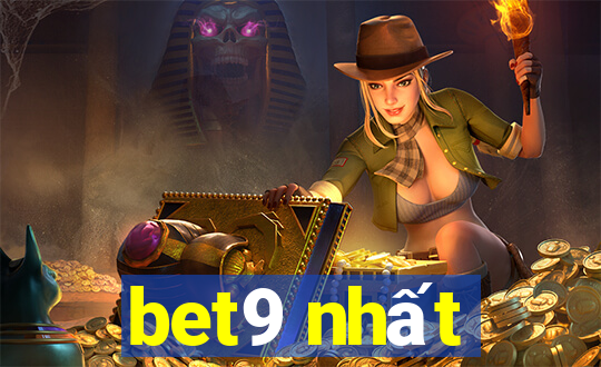 bet9 nhất