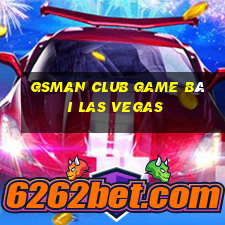 Gsman Club Game Bài Las Vegas