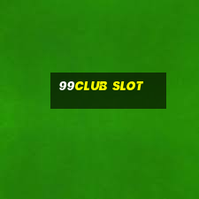 99club slot