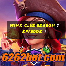 winx club season 7 episode 1