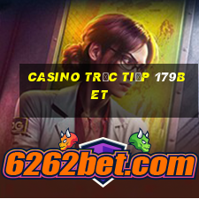 Casino Trực tiếp 179bet