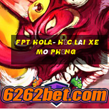 fpt hola- học lái xe mô phỏng