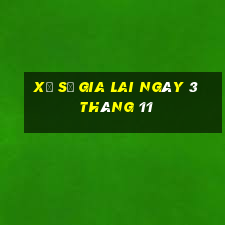 xổ số gia lai ngày 3 tháng 11