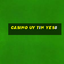 casino uy tín yes8