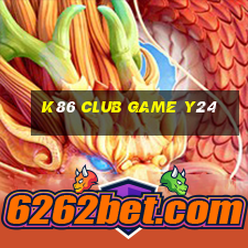 K86 Club Game Y24