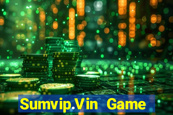 Sumvip.Vin Game Bài Ionline