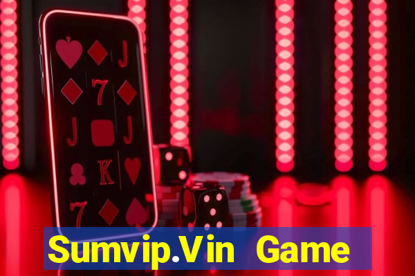 Sumvip.Vin Game Bài Ionline