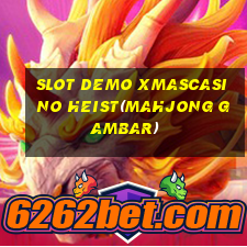 SLOT DEMO XMASCASINO HEIST(MAHJONG GAMBAR)