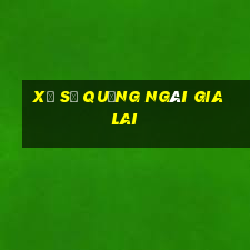 xổ số quảng ngãi gia lai