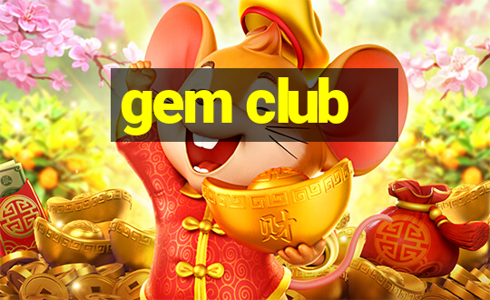 gem club