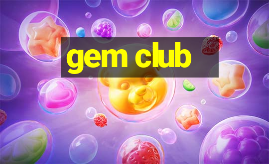 gem club