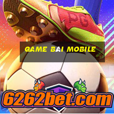 game bài mobile