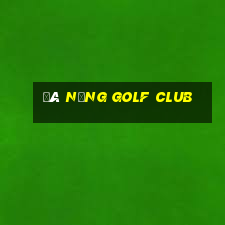 đà nẵng golf club