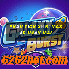 Phân tích xổ số max 4d Ngày mai