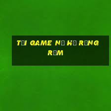 tải game nổ hũ rừng rậm