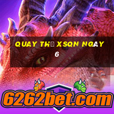 Quay thử XSQN ngày 6