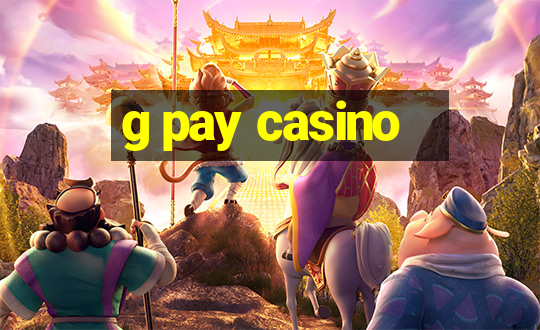 g pay casino