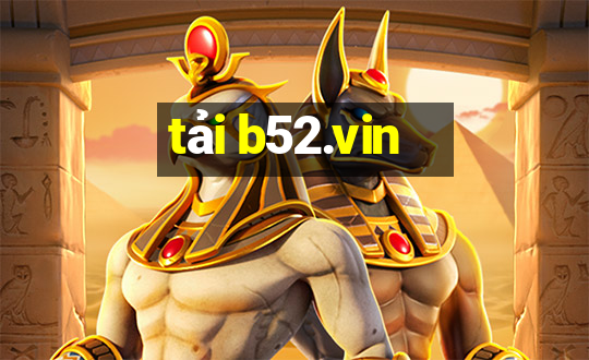 tải b52.vin