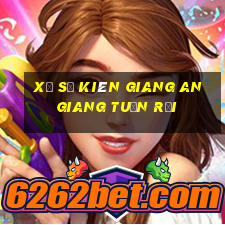 xổ số kiên giang an giang tuần rồi