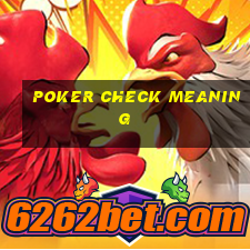 poker check meaning