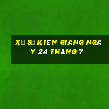 xổ số kiên giang ngày 24 tháng 7