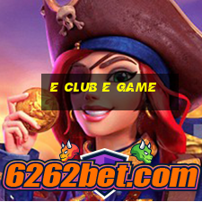 E Club E Game