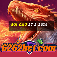 soi cau 27 2 2024