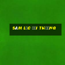 sâm lốc đổi thưởng