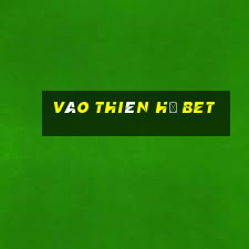 vào thiên hạ bet