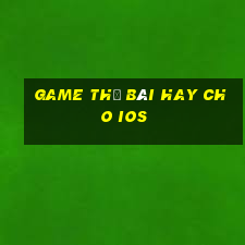 game thẻ bài hay cho ios