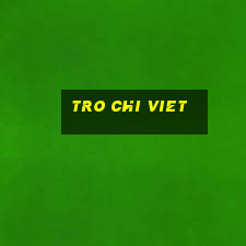 tro chi viet