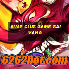 Sime Club Game Bài Vàng