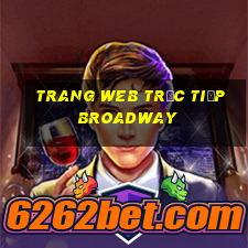 Trang web trực tiếp Broadway