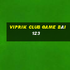 Viprik Club Game Bài 123