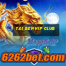 tai benvip club