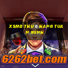 xsmb thu 6 hang tuan minh