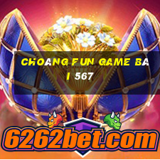 Choáng Fun Game Bài 567